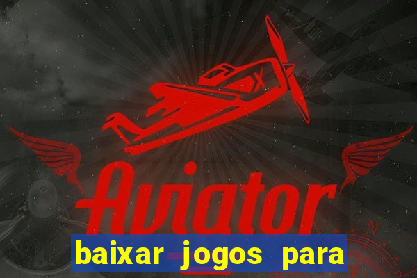 baixar jogos para xbox 360 lt 3.0